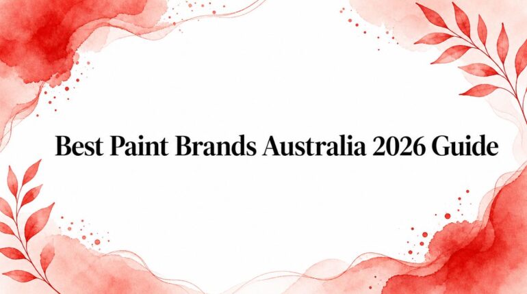 Best Paint Brands Australia 2026 Guide